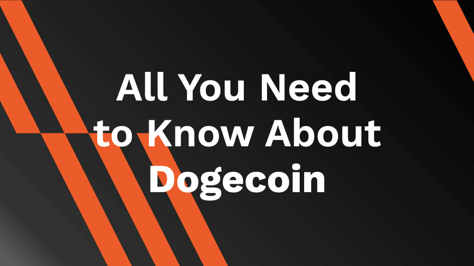 All You Need to Know About Dogecoin