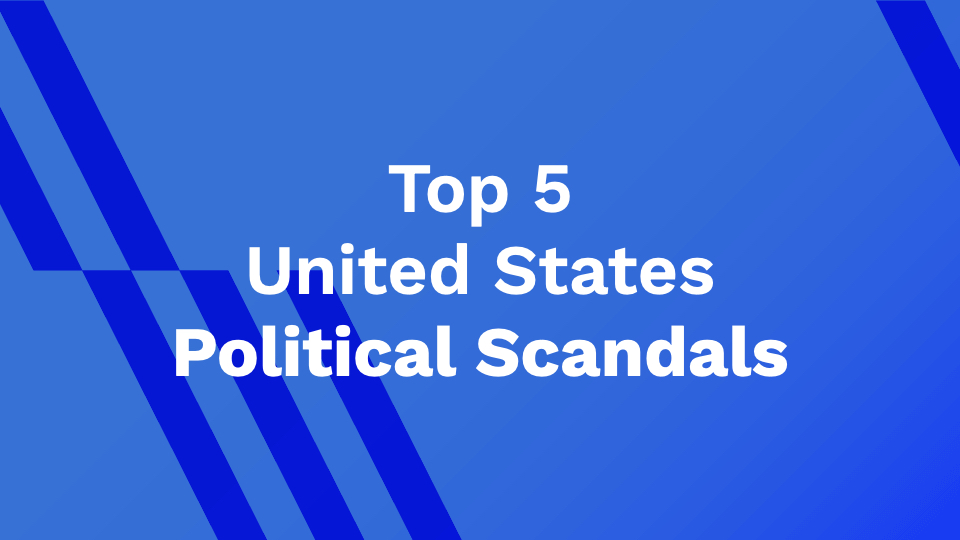 Top 5 US Political Scandals AhaSave