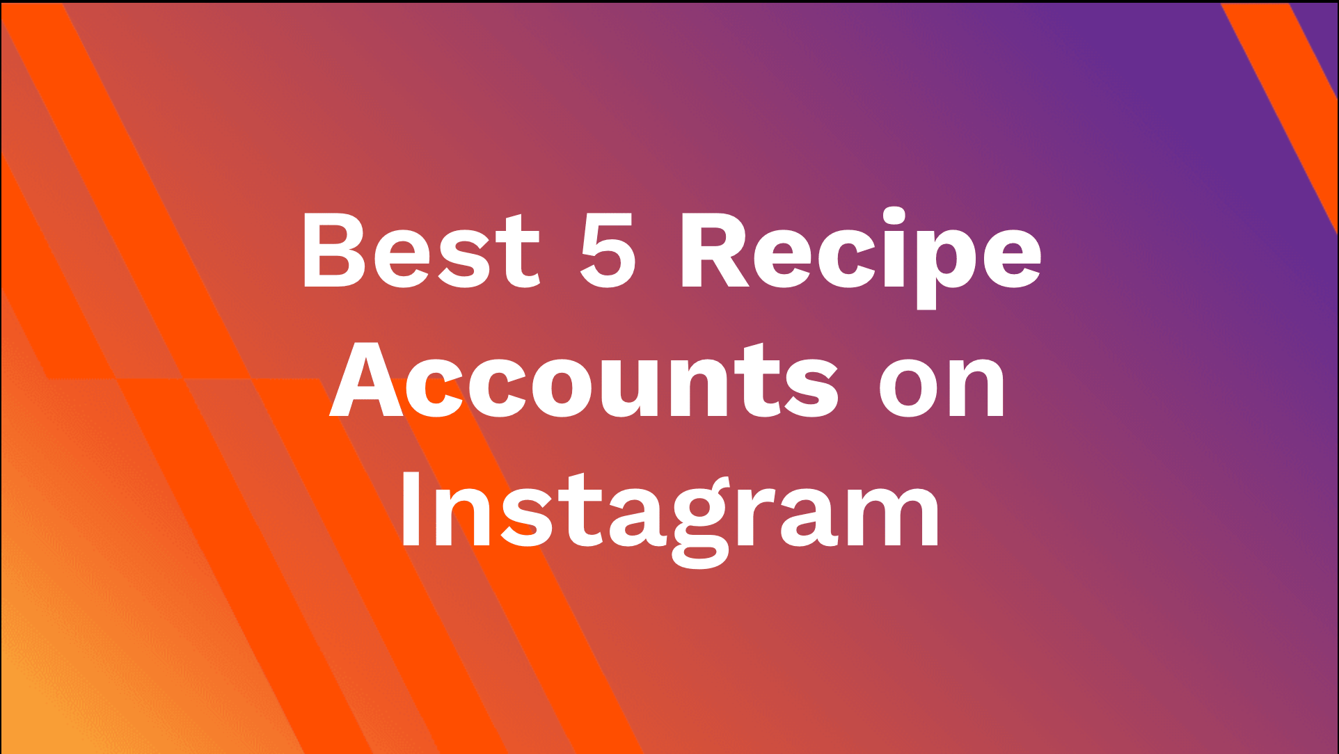 Best 5 Recipe Accounts on Instagram AhaSave