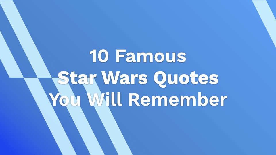 10 Famous Star Wars Quotes You Will Remember Ahasave