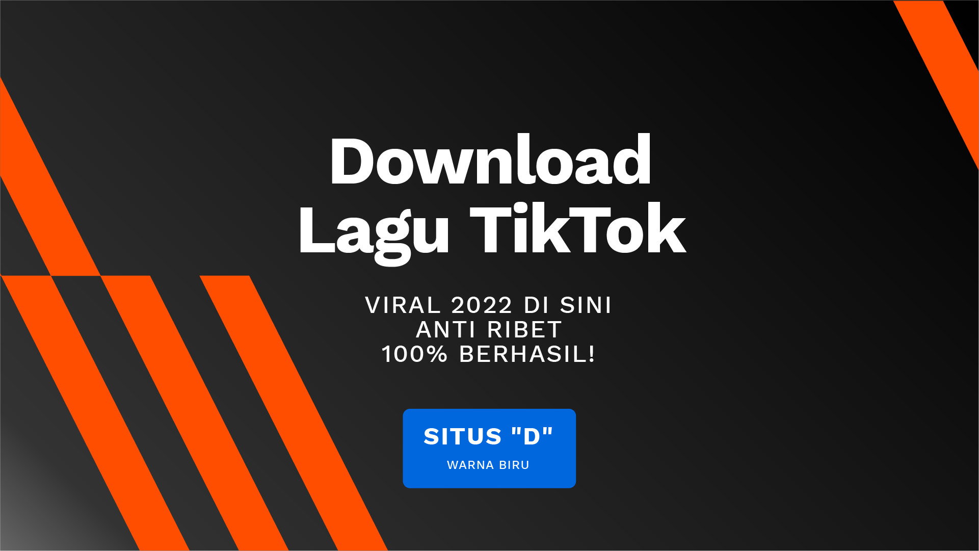 Download Lagu TikTok Viral 2024 di Sini, Anti Ribet 100 Berhasil